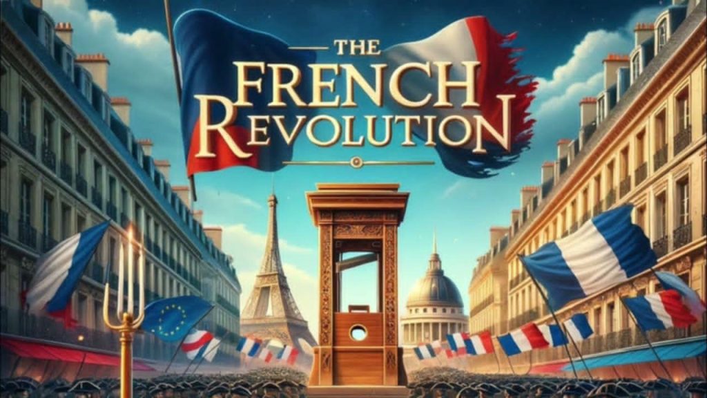 The French Revolution: A Turning Point in History